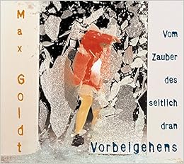 Vom Zauber Des Seitlich Dran Vorbeigehens 2 Cds Amazon De Goldt Max Goldt Max Bucher