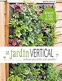 Image de Le jardin vertical: Jardiner sans jardin, c'est possible !