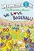 The Berenstain Bears: We Love Baseball! (I Can Read Level 1)