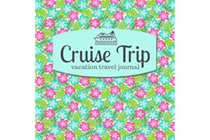 Cruise Trip Vacation Travel Journal: A Daily Diary to Record Your Cruise Ship Adventures to the Caribbean or Tropical Island Destination