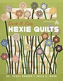 Quick & Easy Hexie Quilts by 