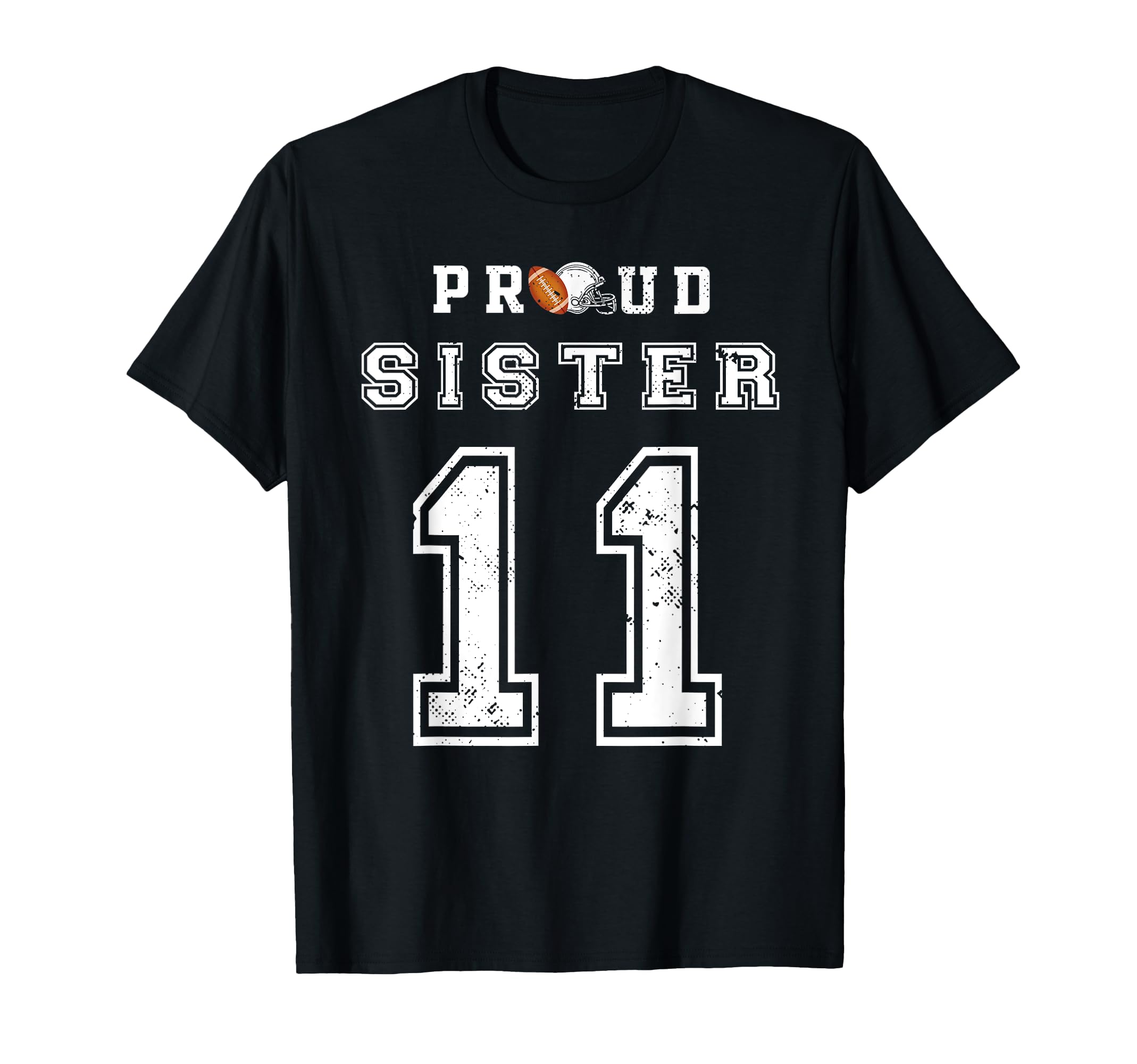 Photo 1 of Custom Proud Football Sister Number 11 Personalized Women T-Shirt