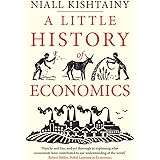 A Little History of Economics (Little Histories)