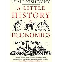 A Little History of Economics (Little Histories)