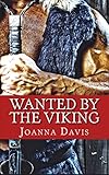 Wanted By The Viking (Medieval, Viking, Historical Romance)