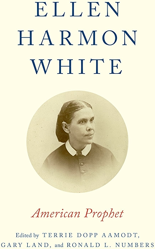 Download Ellen Harmon White: American Prophet (English Edition) PDF