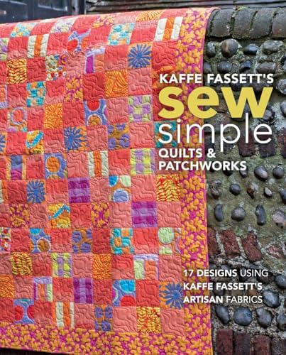 Glorious Patchwork: More Than 25 Glorious Quilt Designs: Kaffe