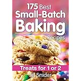 175 Best Small-Batch Baking Recipes: Treats for 1 or 2