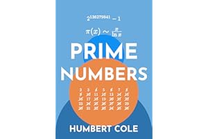 Prime Numbers (Proofs in Number Theory Book 6)