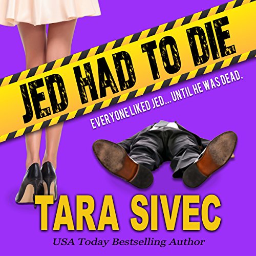 Jed Had to Die - Tara Sivec