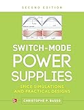 Switch-Mode Power Supplies, Second Edition: SPICE
