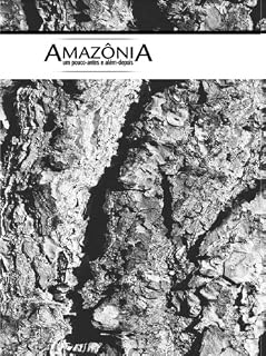 Livro Amazônia - Um pouco antes e além depois