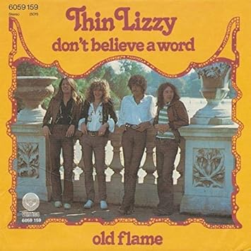 Thin Lizzy Don T Believe A Word Old Flame Vertigo 6059 159 Thin Lizzy Amazon Es Musica