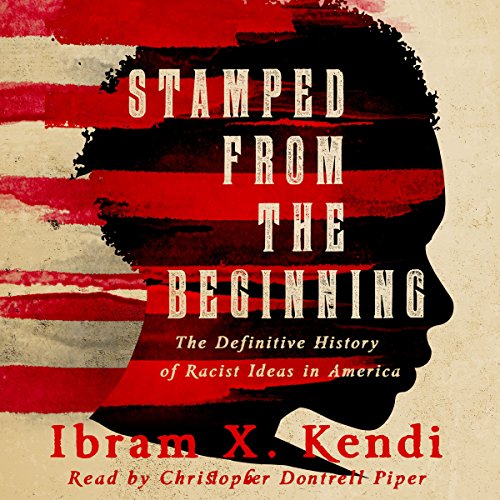 Stamped from the Beginning: The Definitive History of Racist Ideas in America Audiobook [Free Download by Trial] thumbnail