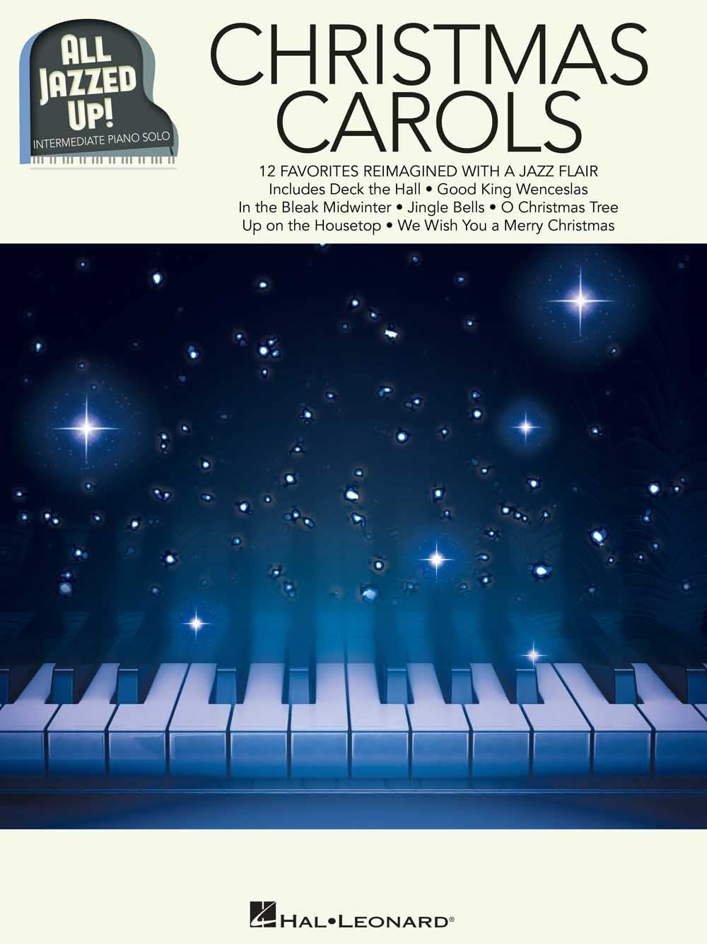 All Jazzed Up!: Christmas Carols: Intermediate Piano Solo