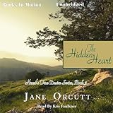 The Hidden Heart: Heart's True Desire, Book 2 by 