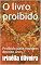 Livro O livro proibido : Proibido para menores dezoito anos