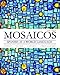 Mosaicos: Spanish as a World Language (6th Edition) - Standalone book