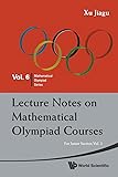 Lecture Notes On Mathematical Olympiad Courses: For Junior Section - Volume 2