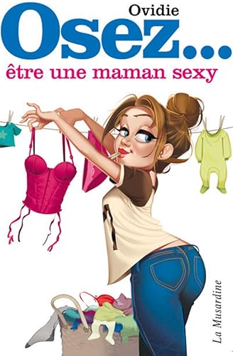 Download Osez être une maman sexy PDF