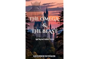 The Omega & The Beast: An M/M Fairy Tale
