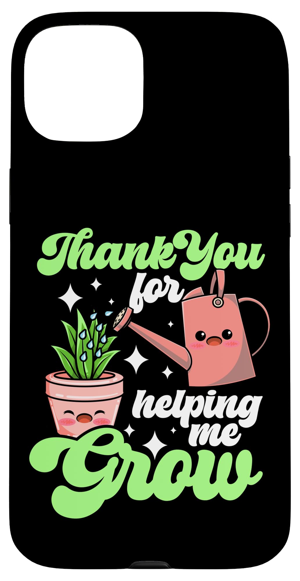 iPhone 15 Plus Gardening Potted Plant Succulent Thanks For Helping Me Grow Case