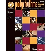 Polyrhythms - The Musicians Guide (2ndEdition) | Drum and Percussion Instruction Book with Online Audio | Sheet Music and Exercises for Instrumentalists and Vocalists | Rhythm Studies Songbook