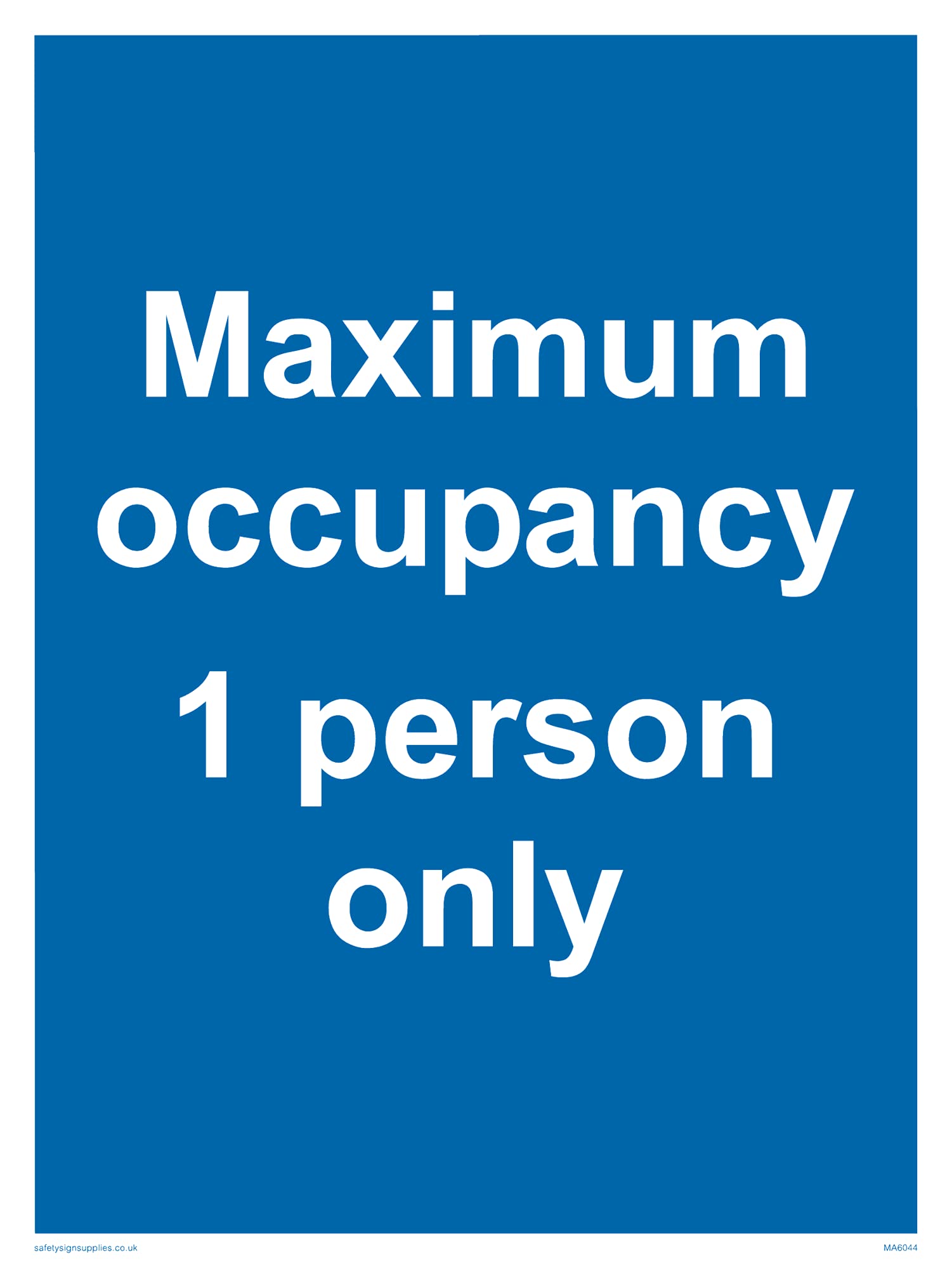 Pack of five - Maximum occupancy 1 person only Sign - 150x200mm - A5P