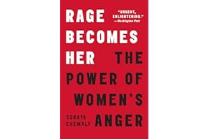 Rage Becomes Her: The Power of Women's Anger