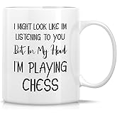 Retreez Funny Mug - Look Like I'm Listening to You But in My Head I'm Playing Chess Player 11 Oz Ceramic Coffee Mugs - Funny Sarcastic Inspirational birthday gift for him her friend coworker bro dad
