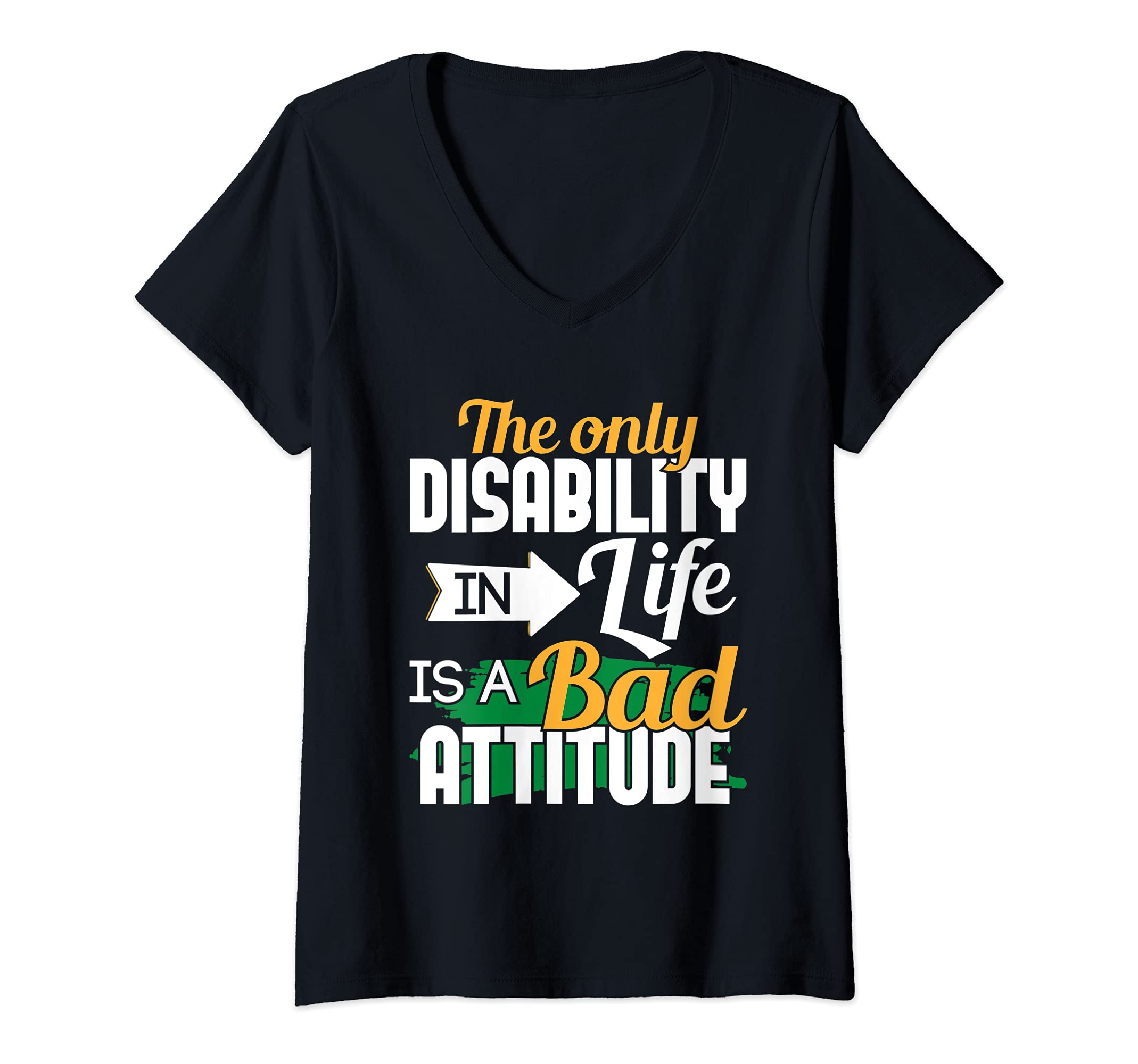Womens The Only Disability In Life - Handicap Wheelchair Amputee V-Neck T-Shirt