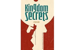 Kingdom Secrets: Mystical Beliefs in Light of Christ's Wisdom (Recovering the Original Gospel Series)