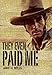 They Even Paid Me: Raw reflections of a third generation Kimberley cattleman. by Janet R Wells 