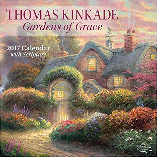 Thomas Kinkade Gardens of Grace 2017 Wall Calendar, by Thomas Kinkade Thomas Kinkade Gardens of Grace 2017 Wall Calendar, by Thomas Kinkade