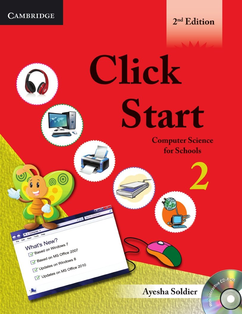 Click Start Level 2 Student’s Book with CD-ROM: Computer Science for Schools (CBSE – Computer Science)