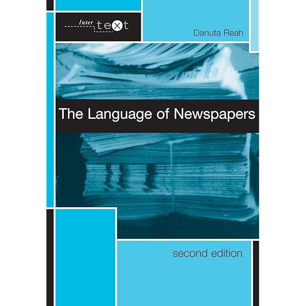 The Language of Newspapers (Intertext): Reah, Danuta