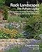 Rock Landscapes: The Pulham Legacy: Rock Gardens, Grottoes, Ferneries, Follies, Fountains and Garden Ornaments by Claude Hitching, Jenny Lilly