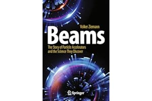 Beams: The Story of Particle Accelerators and the Science They Discover (Copernicus Books)