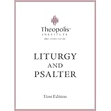Theopolis Liturgy and Psalter