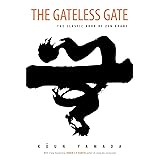 The Gateless Gate: The Classic Book of Zen Koans