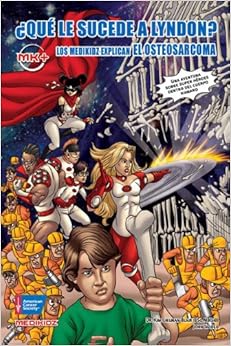 Book's Cover of Que Le Pasa A Lyndon?: Los Medikidz Explican el Osteosarcoma (Medikidz Explain) (Español) Tapa dura – 25 octubre 2012