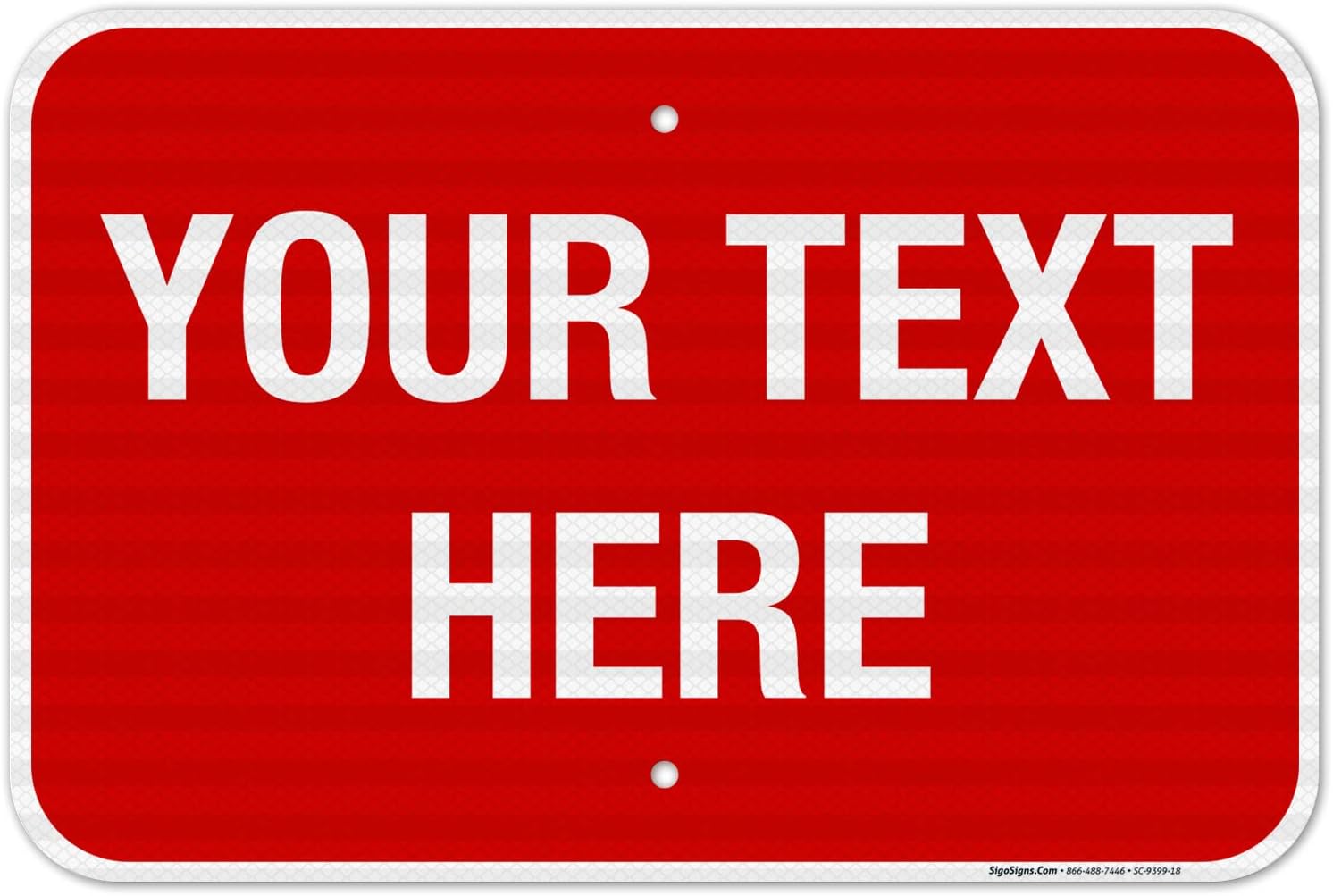 Yard Signs - Personalized Custom Red Background Sign, 12x18 Inches, 3M EGP Reflective .063 Aluminum, Fade Resistant, Made in USA by Sigo Signs