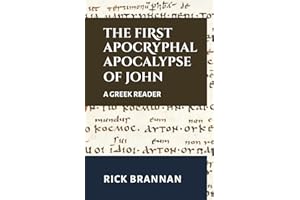 The First Apocryphal Apocalypse of John: A Greek Reader (Appian Way Greek Readers)