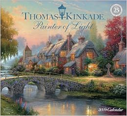 Thomas Kinkade Painter Of Light 2009 Wall Calendar Kinkade Thomas 9780740774331 Amazon Com Books