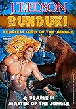 Fearless Master of the Jungle (A Bunduki Jungle Adventure Book 4)
