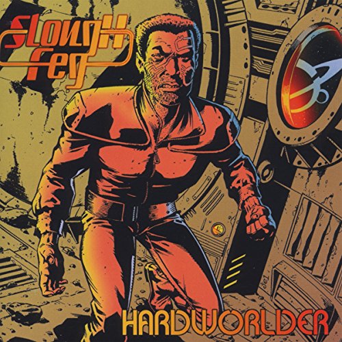 Slough Feg - Hardworlder Lyrics - Zortam Music