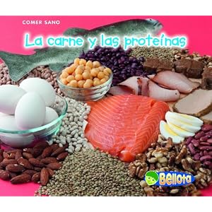 La carne y las proteínas (Comer sano) (Spanish Edition)