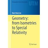 Geometry: from Isometries to Special Relativity (Undergraduate Texts in Mathematics)