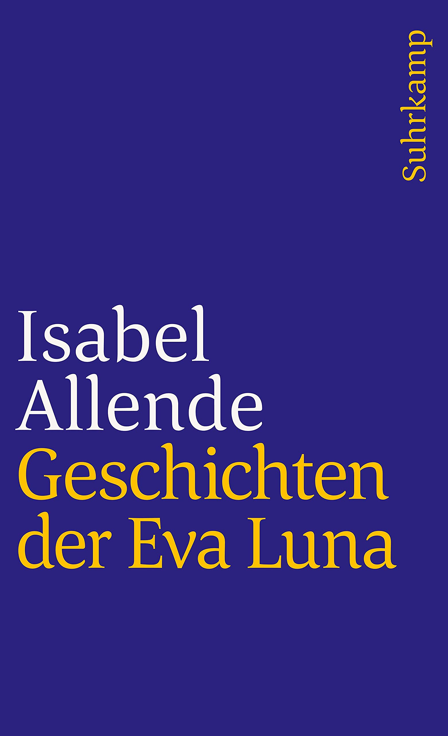 Geschichten Der Eva Luna Suhrkamp Taschenbuch Allende Isabel Kolanoske Lieselotte Amazon De Bucher