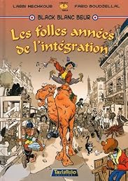Les  folles années de l'intégration